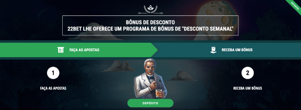 22Bet Desconto Semanal Bonus Aposta Esportiva