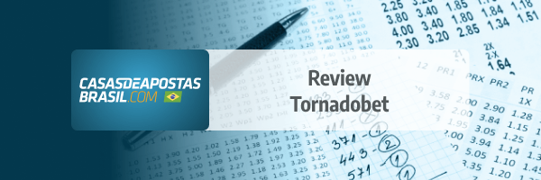 Review Tornadobet Brasil Analise Completa