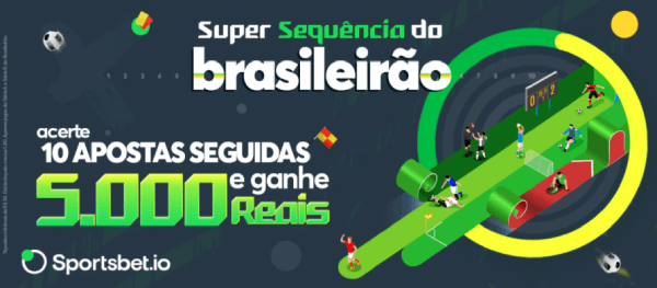 Apostas Sportsbet.io com Promo Sequencia Brasileirão